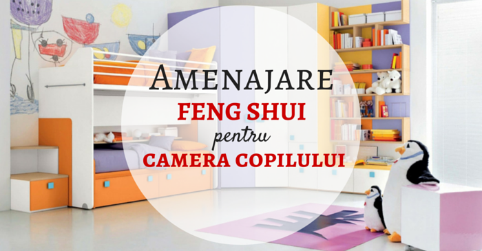 5 Principii De Amenajare Feng Shui Pentru Camera Copilului Tgg